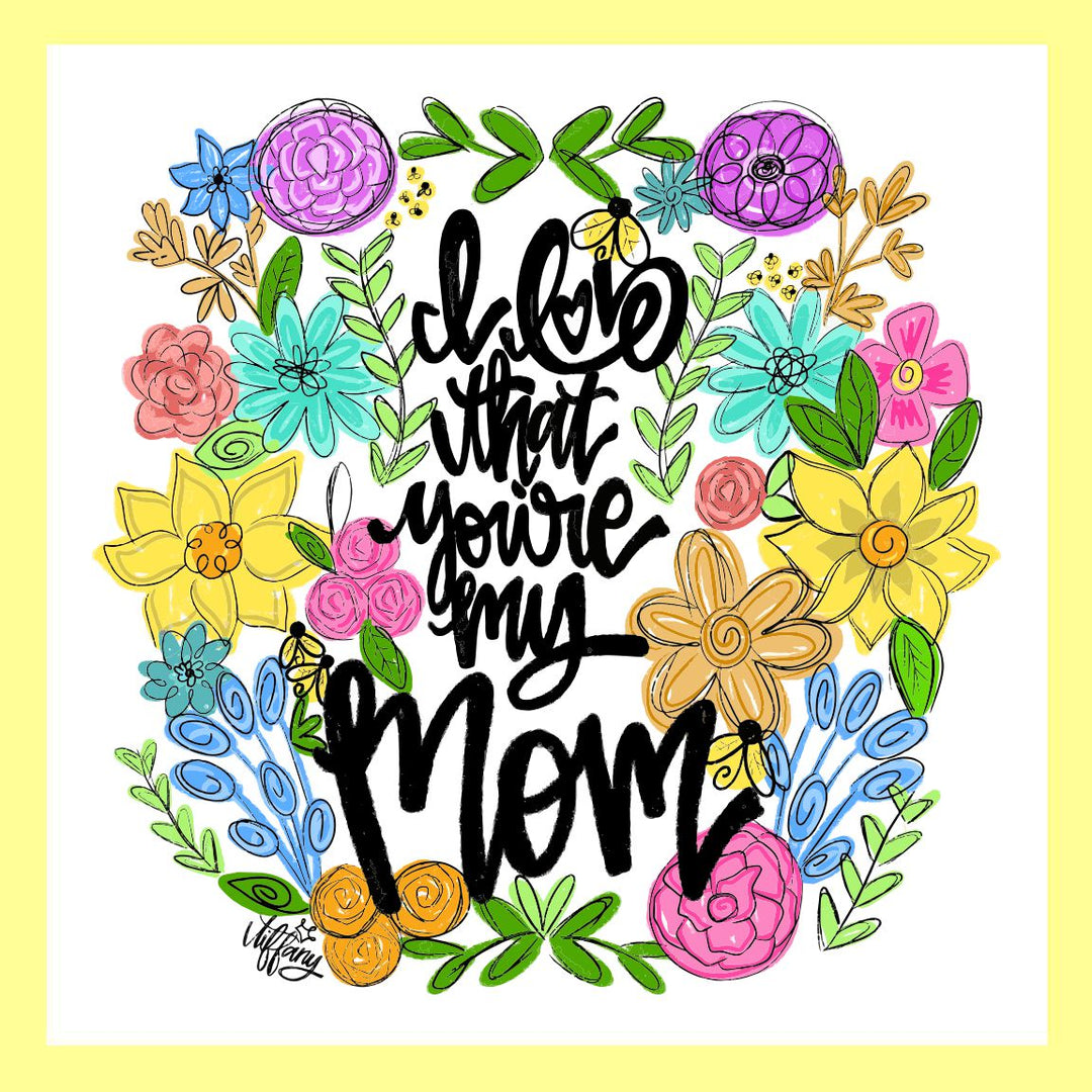 I LOVE THAT YOU'RE MY MOM SQ SWAP